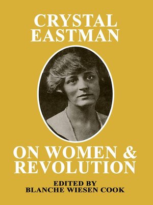 cover image of Crystal Eastman on Women and Revolution